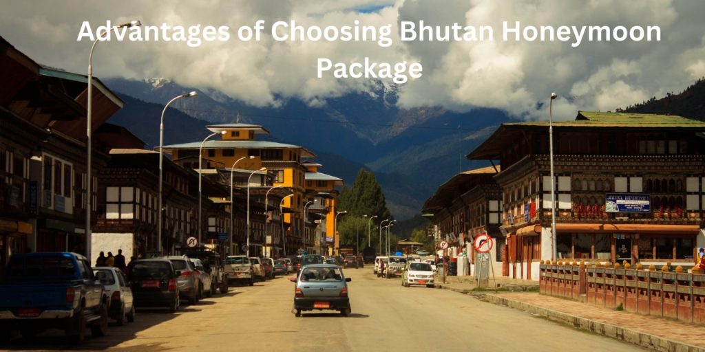 bhutan honeymoon packages advantage