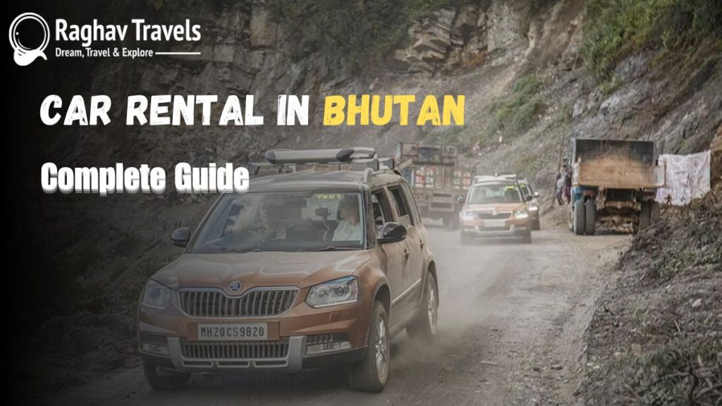 Step by step Renting Guide for Affordable Car Rental Services in Bhutan