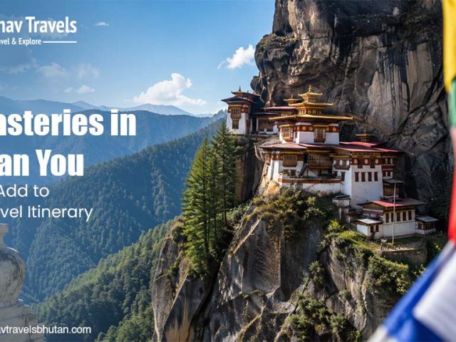 Monasteries in Bhutan You Should Add to Your Travel Itinerary
